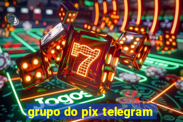 grupo do pix telegram